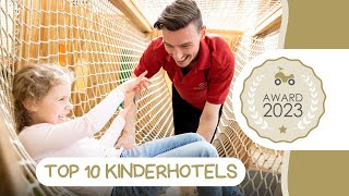 Die 10 besten Familienhotels – kinderhotelinfo Award 2023 [upl. by Oiretule867]