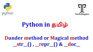 04 OOP in Python  Python OOP Tutorial  Dunder Methods  Magic Method  special method  Tamil [upl. by Philemol]