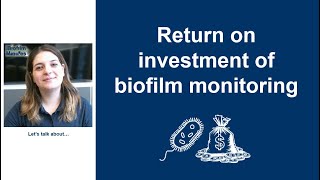 Biofilm Minutes  Return On Investment [upl. by Ragen]