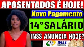 🚨 INSS NOTÍCIA URGENTE 14°SALÁRIO LIBERADO ANÚNCIO DO CENADO FEDERAL AGORA MESMO [upl. by Quintessa]