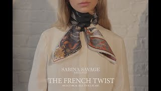 Sabina Savage 90x90cm Silk Twill Scarf How to tie a French Twist [upl. by Heng]