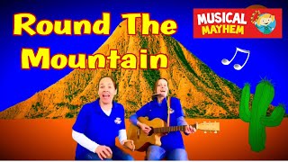 She’ll Be Coming Round the Mountain When She Comes  Aye Aye Yippee  Kids Song  Musical Mayhem [upl. by Marela]