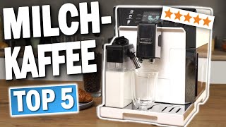 TOP 5 MILCHKAFFEEVOLLAUTOMATEN Testsieger 2025 🔥  Die besten Kaffeevollautomaten [upl. by Perkin]