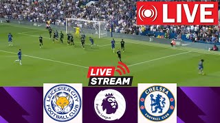 🔴LIVE Leicester City vs Chelsea  Premier League 202425  Match Live Today [upl. by Diarmit]