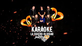 LA QUIERO OLVIDAR  PEREGRINOS DEL AMOR LETRAKARAOKE [upl. by Haleak]