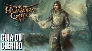 Baldurs Gate 3  Guia de Classe Clérigo Resumo Subclasses Multiclasses e mais [upl. by Kjersti]