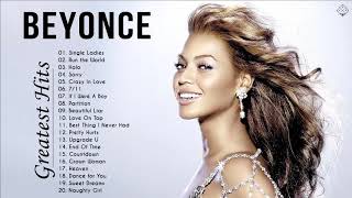 Beyoncé Greatest Hits 2020  Best of Beyoncé  Beyoncé Playlist 2020 [upl. by Yhcir]