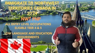 Best PNP for Canadian Immigration in 2024 Northwest Territories Nominee Program NTNP PNP [upl. by Emelda705]