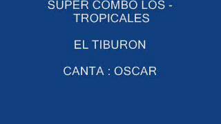 SUPER COMBO LOS TROPICALES  EL TIBURON [upl. by Henderson]