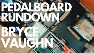 BASS PEDALBOARD RUNDOWN  BRYCE VAUGHN [upl. by Rubel]