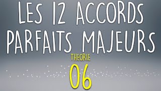 Les 12 accords majeurs  Meludia 6 [upl. by Ykcul]