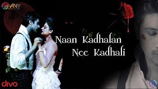 Naan KADHALAN Nee KADHALI  Jai KrishK  Ranga S Jinu  Veer Production [upl. by Selij]