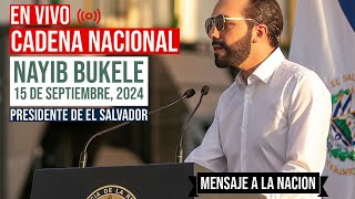 Cadena Nacional Nayib Bukele En Vivo desde El Salvador Mensaje a la Nación 15 de Septiembre 2024 [upl. by Ettenowtna]