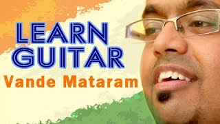 How to play Vande Mataram  Guitar Lesson  Patriotic Songs [upl. by Eisac]