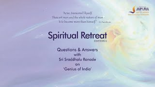 QampA with Sri Sraddhalu Ranade  Day 3  Spiritual Retreat 2023 Edition 6 [upl. by Aicsile]