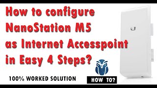 How to configure NanoStation M5 as an Access Point  NanoStation M5 Unboxing [upl. by Rubi]