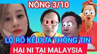 Chấn Động Đây Là Người Đưa Thông Tin Hại Ni Tại Malaysia [upl. by Akemehs]