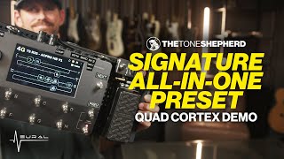 Quad Cortex  Tone Shepherd Rig AllInOne Preset [upl. by Ecinad425]