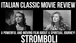 ITALIAN CLASSIC MOVIES That You NEED To Know  quotSTROMBOLIquot Movie Review [upl. by Aneleve]