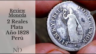 Review Moneda 2 Reales del Perú de Plata 1828 JM  SILVER COIN KM1411 Video14 [upl. by Caras]