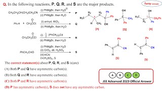 In the following reactions P Q R and S are the major products The correct statements about P [upl. by Ratna]