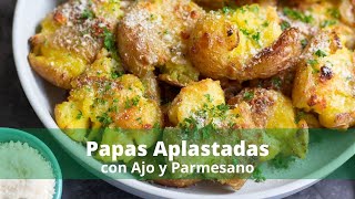 Papas Aplastadas al Horno con Ajo y Queso Parmesano [upl. by Adlitam]