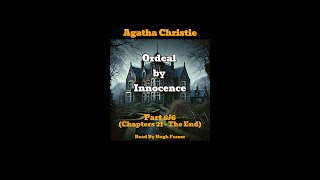 Audio Book Agatha Christies Ordeal By Innocence Read By Hugh Fraser Part 6 [upl. by Ennovoj]