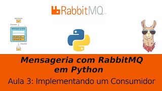 RabbitMQ com Python 3  Implementando um Consumidor [upl. by Coward]