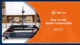 How to use AlgoLaser Lightburn smart camera sets [upl. by Iruyas]