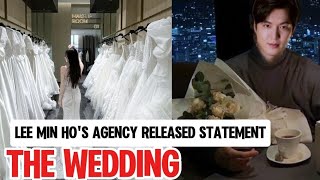 LEE MIN HOS AGENCY FINALLY RELEASED STATEMENT about His wedding and dating Rumors [upl. by Selby]