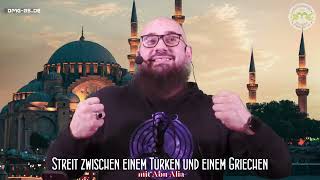 Abu Alia  STREIT ZWISCHEN EINEM TÜRKEN UND EINEM GRIECHEN [upl. by Gallenz824]