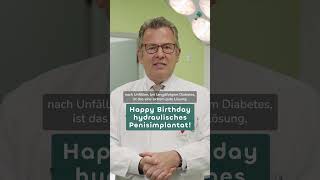 Mannomann Happy Birthday hydraulisches Penisimplantat  Dr Christian LeiberCaspers shorts [upl. by Breh]