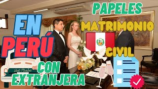 Qué DOCUMENTOS necesita una PERSONA EXTRANJERA para MATRIMONIO CIVIL en el PERÚ en 2024 [upl. by Kwok952]