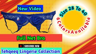 Full Net Bra  Size 28 To 40  Price 120  Tehqeeq Lingerie Collection [upl. by Eisele491]