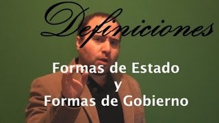 Definiciones ¿Cuales son las formas del Estado RESUMEN  Formas de estado y gobierno [upl. by Brina]