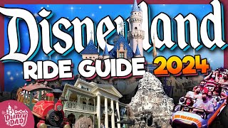 Disneyland Rides 2024 Ultimate Guide  EVERYTHING You Need to Know [upl. by Sabanrab768]