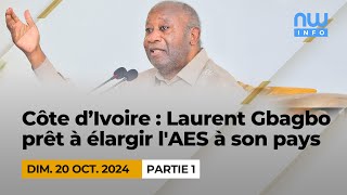 Côte divoire  Laurent Gbagbo prêt à élargir l AES à son pays P1 [upl. by Specht]