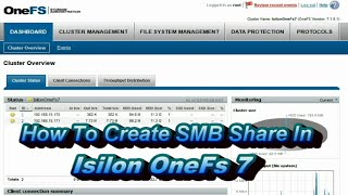 How To Create SMB Share in Isilon OneFs7 [upl. by Ridglea]