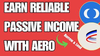 Earn Reliable Passive Income with Aero Rewards Simple Lending amp Borrowing with Stablecoins [upl. by Ilrak]