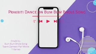 Bum Bum Bole Song Prakriti Dance  MovieTaare Zameen Par Movie TSeries [upl. by Macmullin]