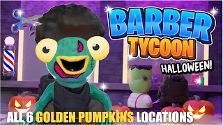 BARBER TYCOON MAP FORTNITE CREATIVE  FIND ALL 6 GOLDEN PUMPKINS LOCATIONS [upl. by Jervis401]