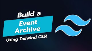 BUILD AN EVENT ARCHIVE UI COMPONENT WITH TAILWIND CSS 🎉📅 [upl. by Reider]