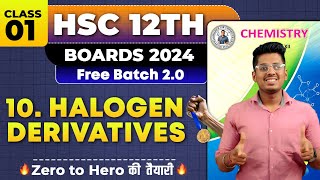 10 Halogen Derivatives Class 01 amp PYQs HSC Board Exam By Abhishek Sir Chemistry asc [upl. by Marasco286]