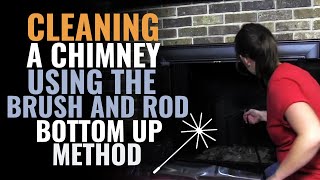 Cleaning a Chimney Using the Brush and Rod Bottom Up Method [upl. by Aihseya]