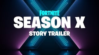 Fortnite  Season X  Story Trailer [upl. by Uoliram]