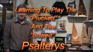 Learning to Pluck The Bowed Psaltery [upl. by Vtarj405]