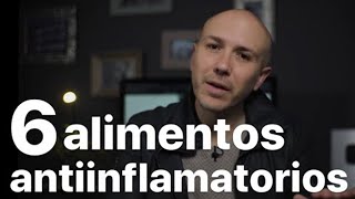 6 Alimentos Antiinflamatorios  Dr Carlos Jaramillo [upl. by Ydissac]