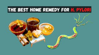 The Best Home Remedy for H pylori [upl. by Sanders]