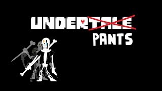 UnderPants  Genocide Ending Disbelief [upl. by Ilera]