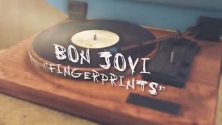 Bon Jovi  Fingerprints Lyric Video [upl. by Lori]